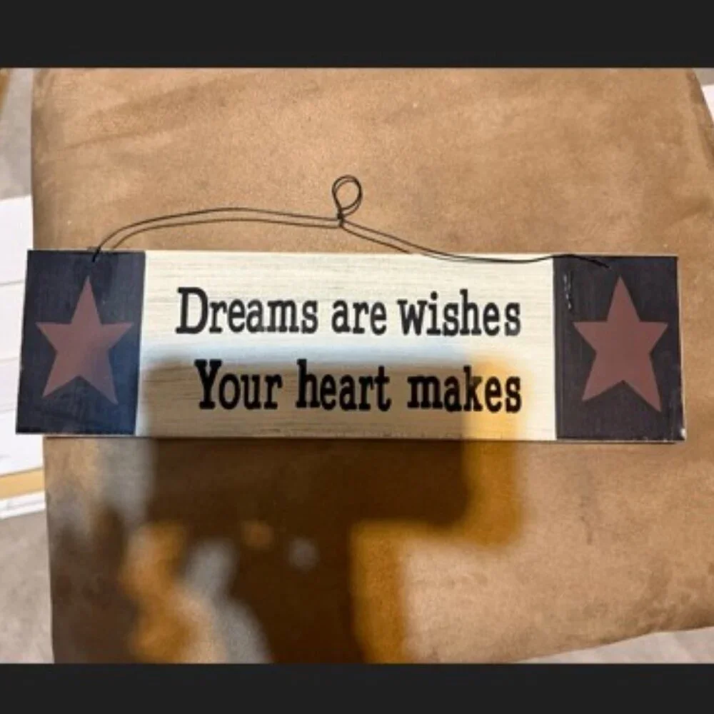 Dreams are Wishes Your Heart Makes hanging sign